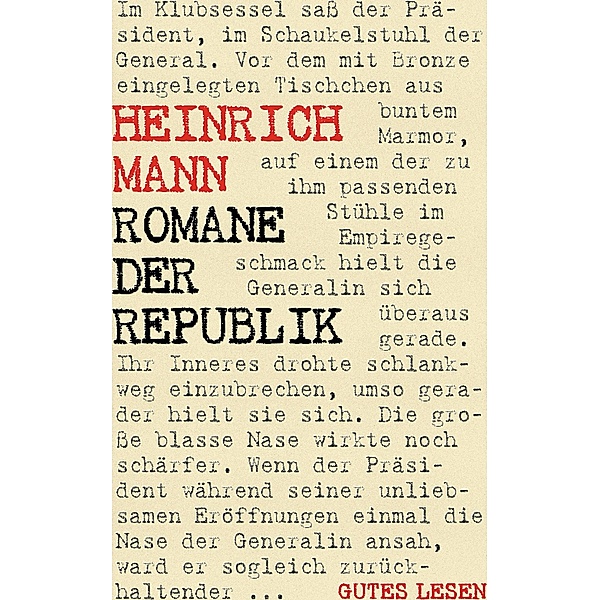 Romane der Republik - Trilogie (Mutter Marie. Eugénie. Die große Sache), Heinrich Mann