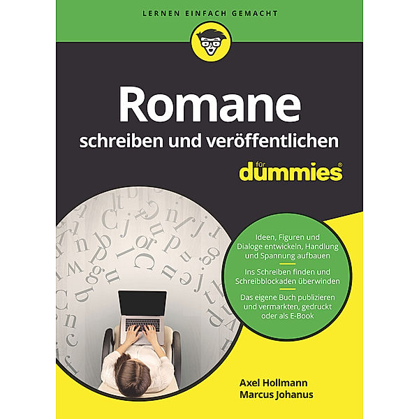 Romane schreiben und veröffentlichen für Dummies, Axel Hollmann, Marcus Johanus