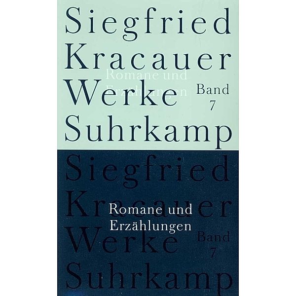 Romane und Erzählungen, Siegfried Kracauer