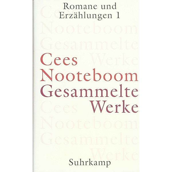 Romane und Erzählungen.Tl.1, Cees Nooteboom