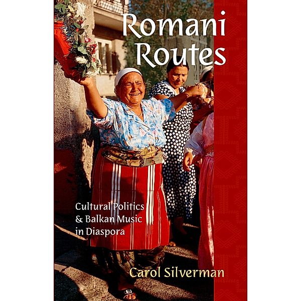 Romani Routes, Carol Silverman