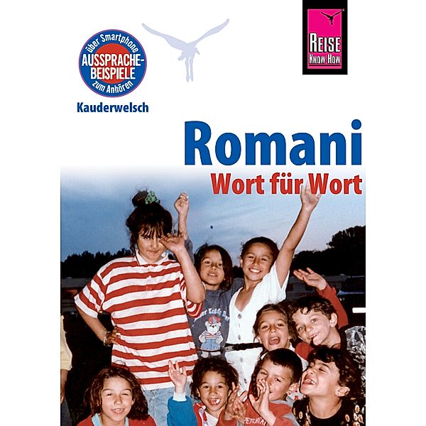 Romani - Wort für Wort: Kauderwelsch-Sprachführer von Reise Know-How / Kauderwelsch, Mozes Heinschink, Daniel Krasa