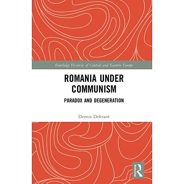 Romania under Communism, Dennis Deletant