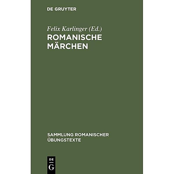 Romanische Märchen / Sammlung romanischer Übungstexte Bd.46