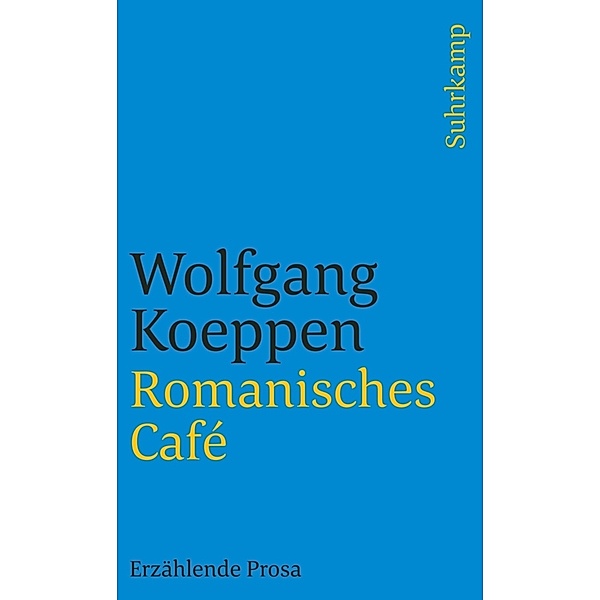 Romanisches Café, Wolfgang Koeppen