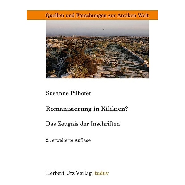 Romanisierung in Kilikien?, Susanne Pilhofer