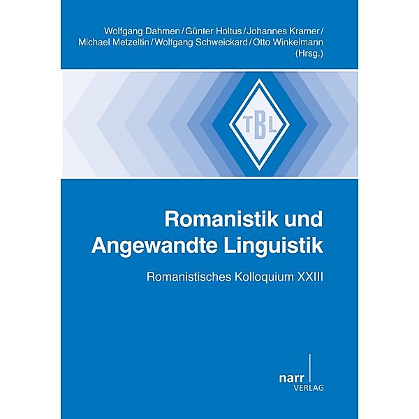 Romanistik und Angewandte Linguistik / Tübinger Beiträge zur Linguistik (TBL) Bd.526, Wolfgang Dahmen