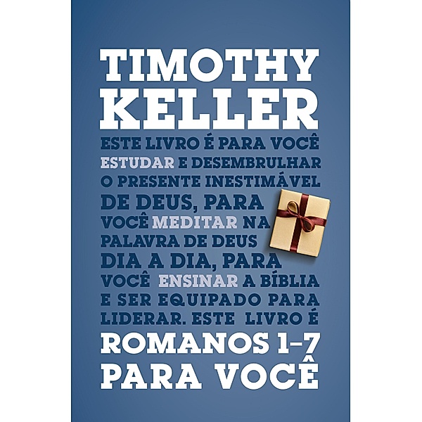 Romanos 1-7 para você, Timothy Keller