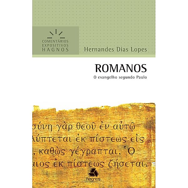 Romanos / Comentários expositivos Hagnos, Hernandes Dias Lopes