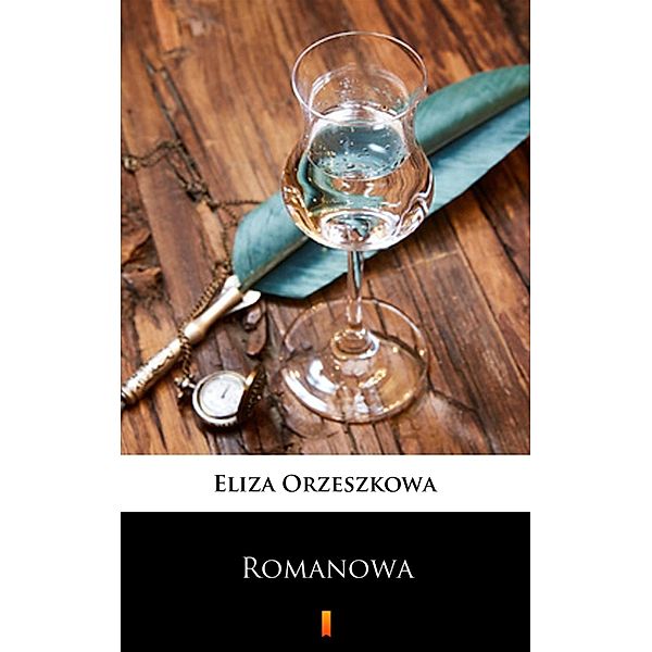 Romanowa, Eliza Orzeszkowa