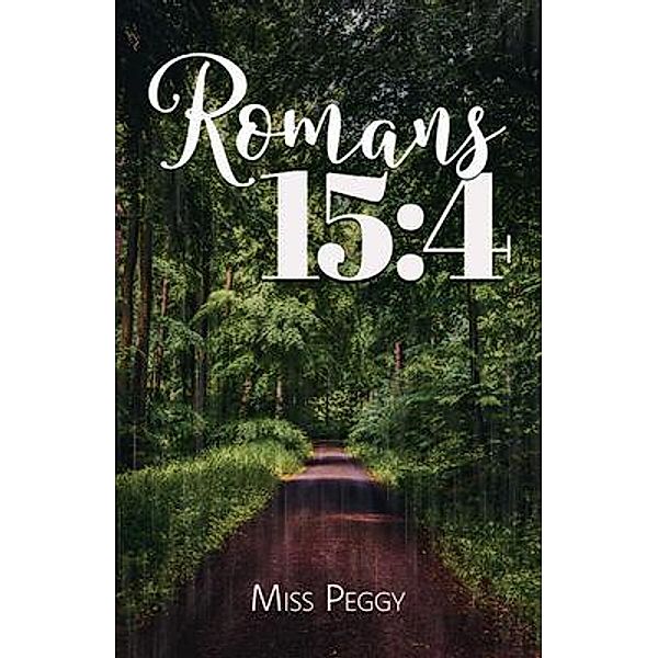 Romans 15, Miss Peggy