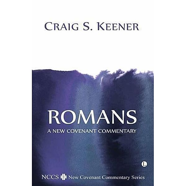 Romans, Craig S. Keener