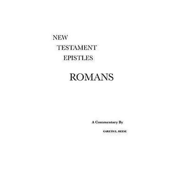 Romans, Gareth L Reese