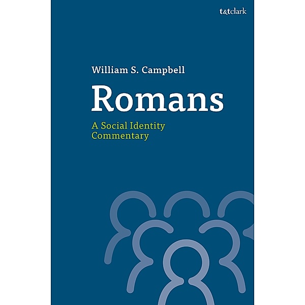 Romans: A Social Identity Commentary, William S. Campbell