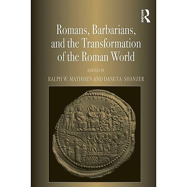 Romans, Barbarians, and the Transformation of the Roman World, Danuta Shanzer