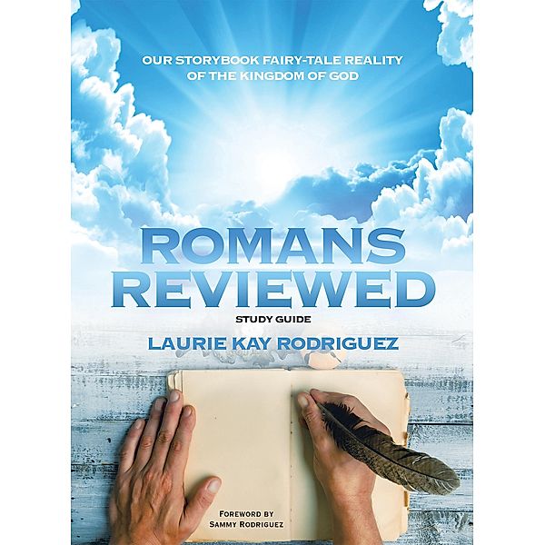 Romans Reviewed, Laurie Kay Rodriguez
