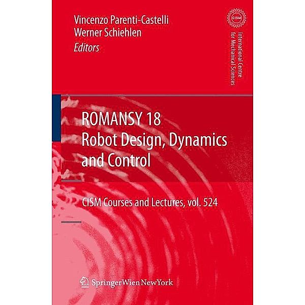 ROMANSY 18 - Robot Design, Dynamics and Control