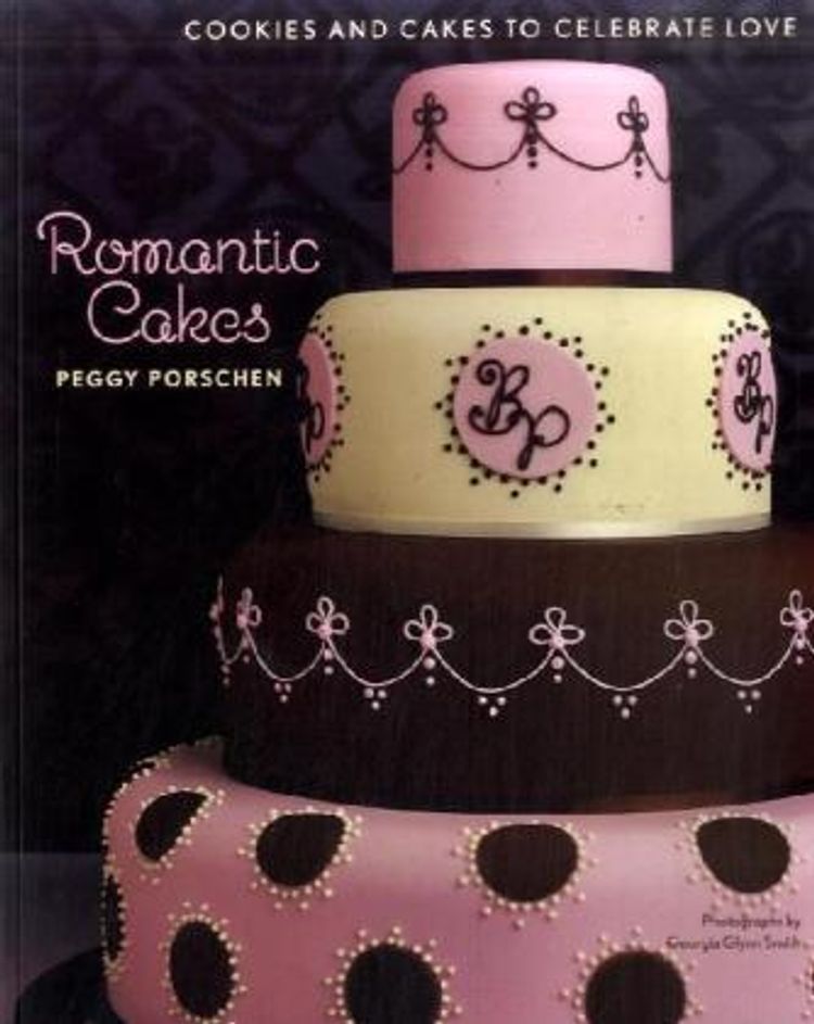 Romantic Cakes Buch von Peggy Porschen versandkostenfrei bei Weltbild.de