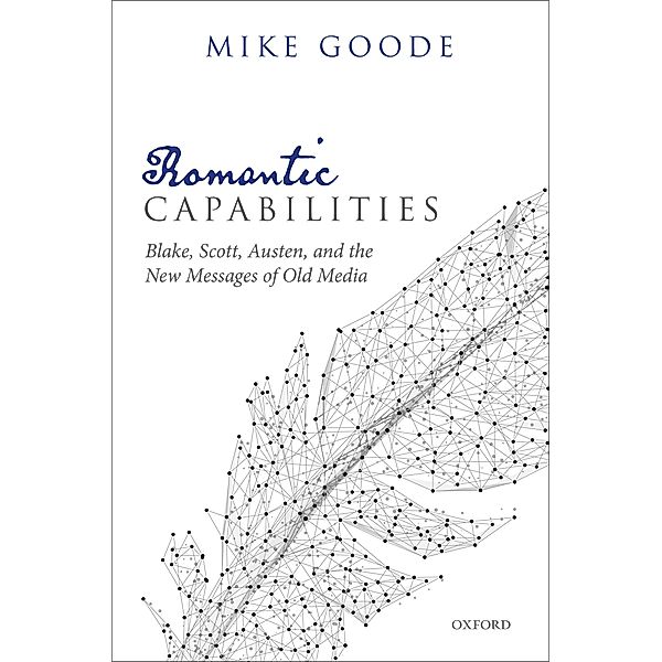 Romantic Capabilities, Mike Goode