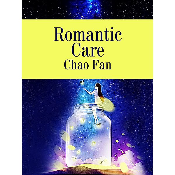 Romantic Care, Chao Fan