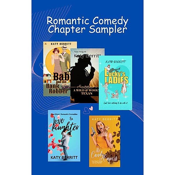 Romantic Comedy Chapter Sampler, Katy Berritt