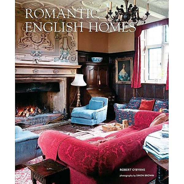 Romantic English Homes, Robert O'Byrne