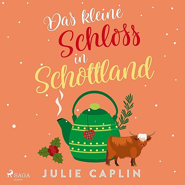 Romantic Escapes - 9 - Das kleine Schloss in Schottland, Julie Caplin