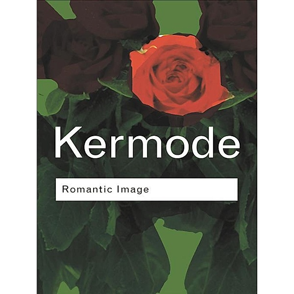 Romantic Image / Routledge Classics, Frank Kermode
