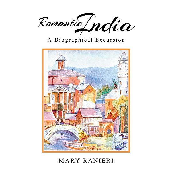 Romantic India, Mary Ranieri