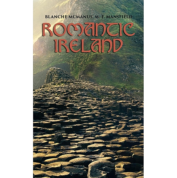Romantic Ireland, Blanche McManus, M. F. Mansfield