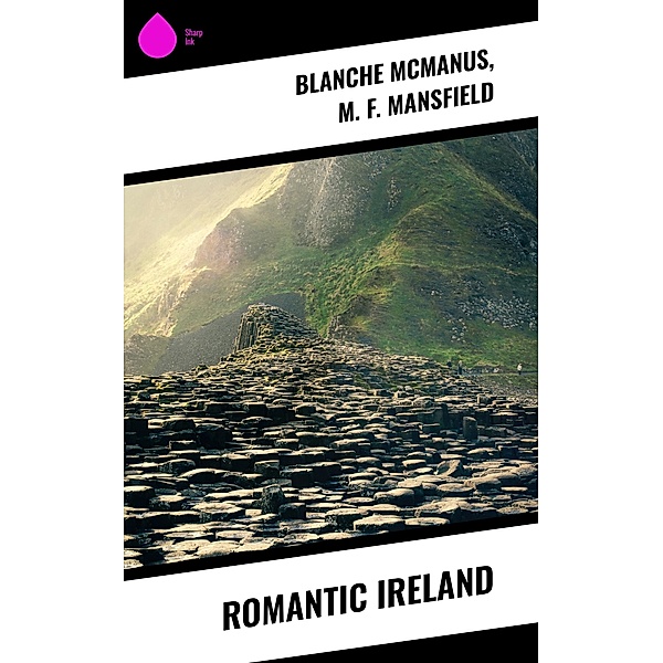 Romantic Ireland, Blanche McManus, M. F. Mansfield