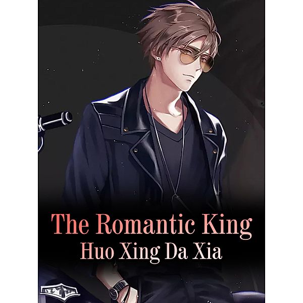 Romantic King, Huo Xingdaxia