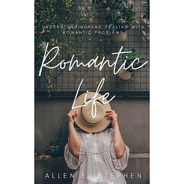 Romantic Life, Allen E. Stephen