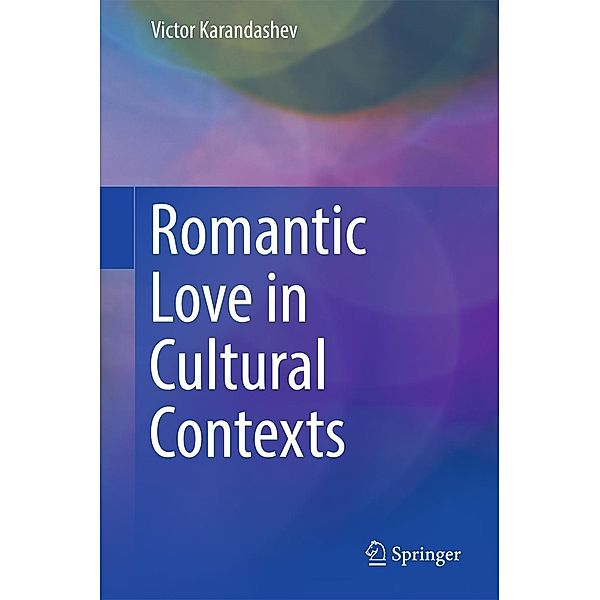 Romantic Love in Cultural Contexts, Victor Karandashev