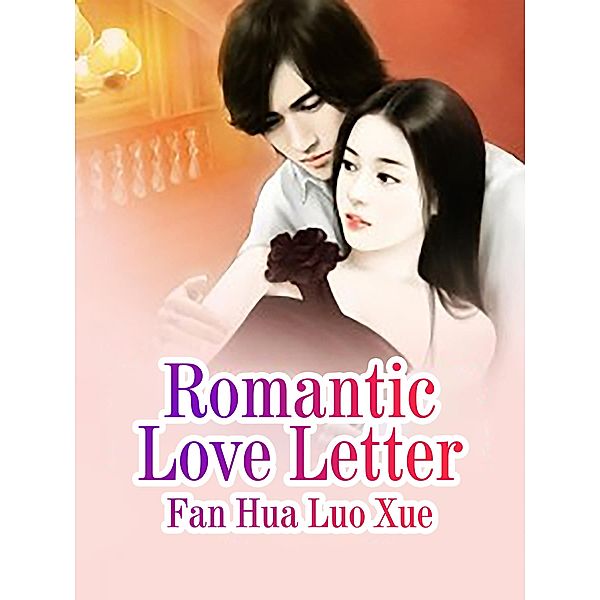 Romantic Love Letter, Fan HuaLuoXue