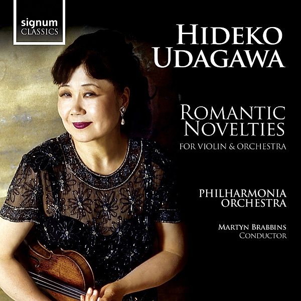 Romantic Novelties For Violin And Orchestra, Udagawa, Brabbins, The Philharmonia Orches