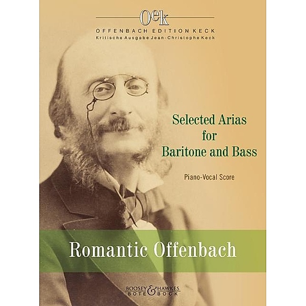 Romantic Offenbach. Selected Arias for Baritone / Bass.
