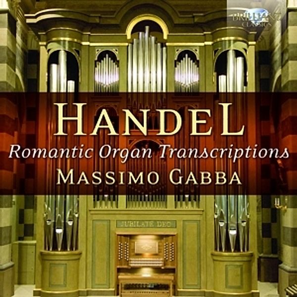 Romantic Organ Transcriptions, Georg Friedrich Händel