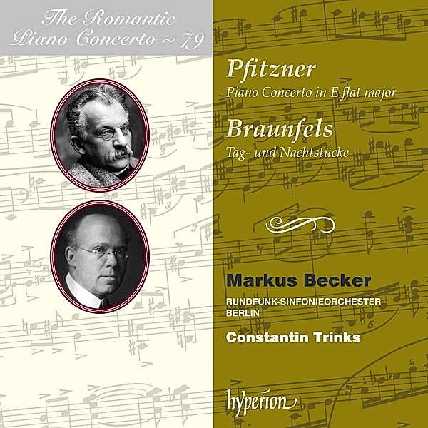 Romantic Piano Concerto Vol. 79, Hans Pfitzner, Walter Braunfels