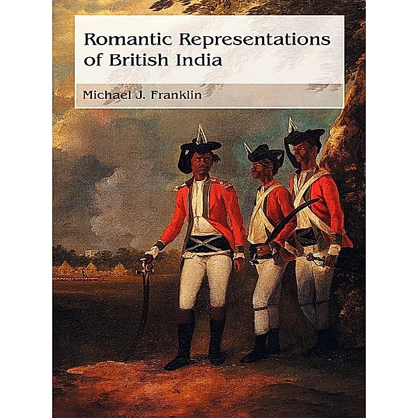 Romantic Representations of British India