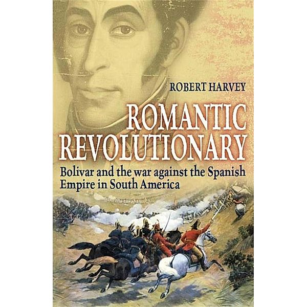 Romantic Revolutionary, Robert Harvey