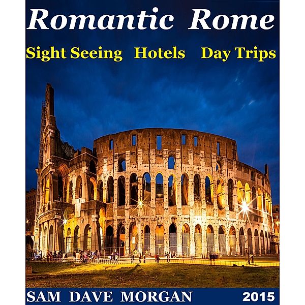 Romantic Rome (DIY Series) / DIY Series, Sam Dave Morgan