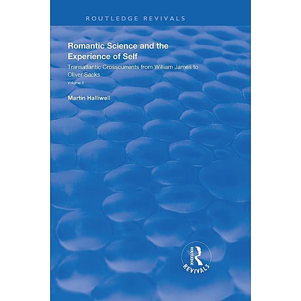 Romantic Science and the Experience of Self, Martin Halliwell