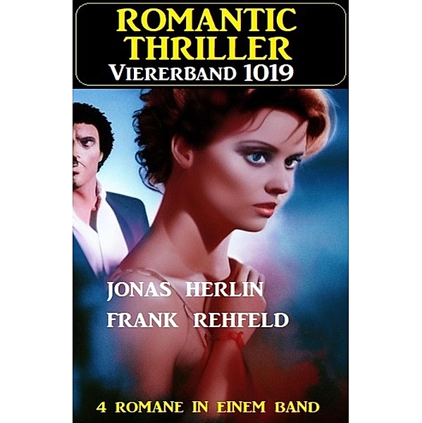 Romantic Thriller Viererband 1019, Jonas Herlin, Frank Rehfeld