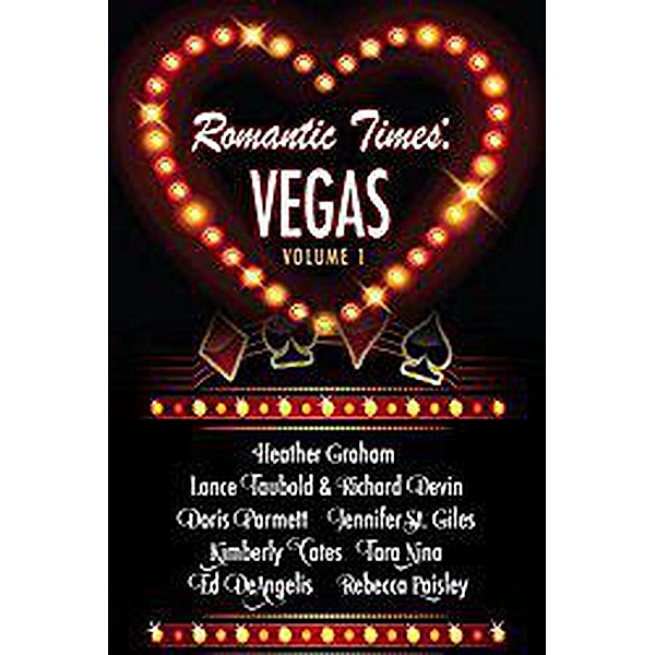 Romantic Times: Vegas, Heather Graham, Lance Taubold, Richard Devin, Doris Parmett, Jennifer St. Giles, Kimberly Cates, Tara Nina, Edward DeAngelis, Rebecca Paisley