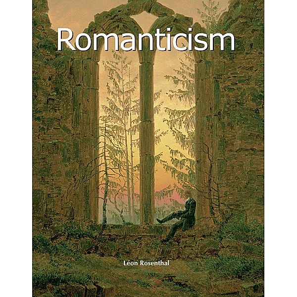 Romanticism, Léon Rosenthal