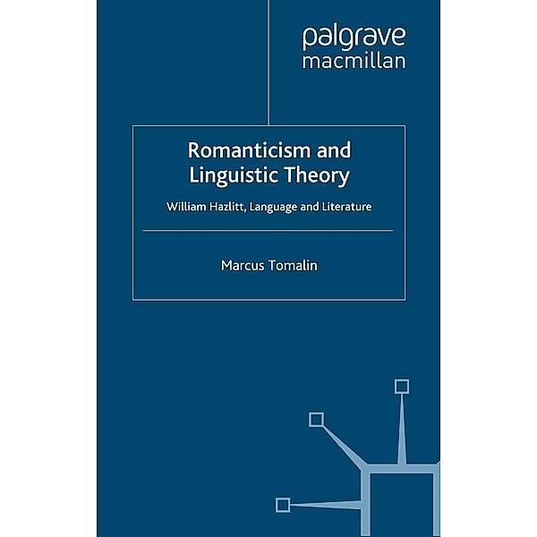 Romanticism and Linguistic Theory, M. Tomalin