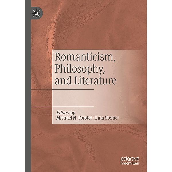Romanticism, Philosophy, and Literature / Progress in Mathematics