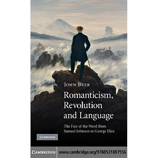Romanticism, Revolution and Language, John Beer