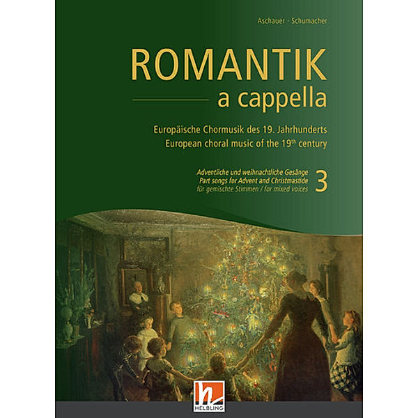 Romantik a cappella (Chorbuch) - Band 3: Adventliche und weihnachtliche Gesänge